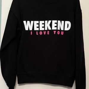 Wound up weekend I love you hoodie